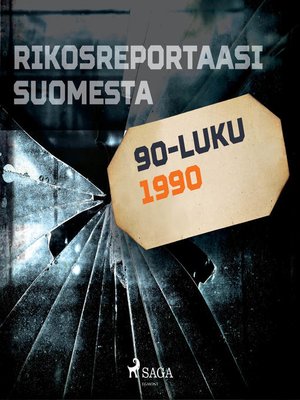 cover image of Rikosreportaasi Suomesta 1990
